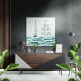 Let Your Dreams Brushed Aluminium Dibond Wall Art.